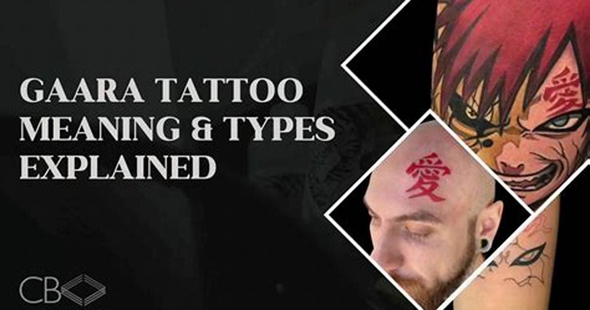 Gaara Tattoo Meaning Fact Check: Debunking Common Misconceptions