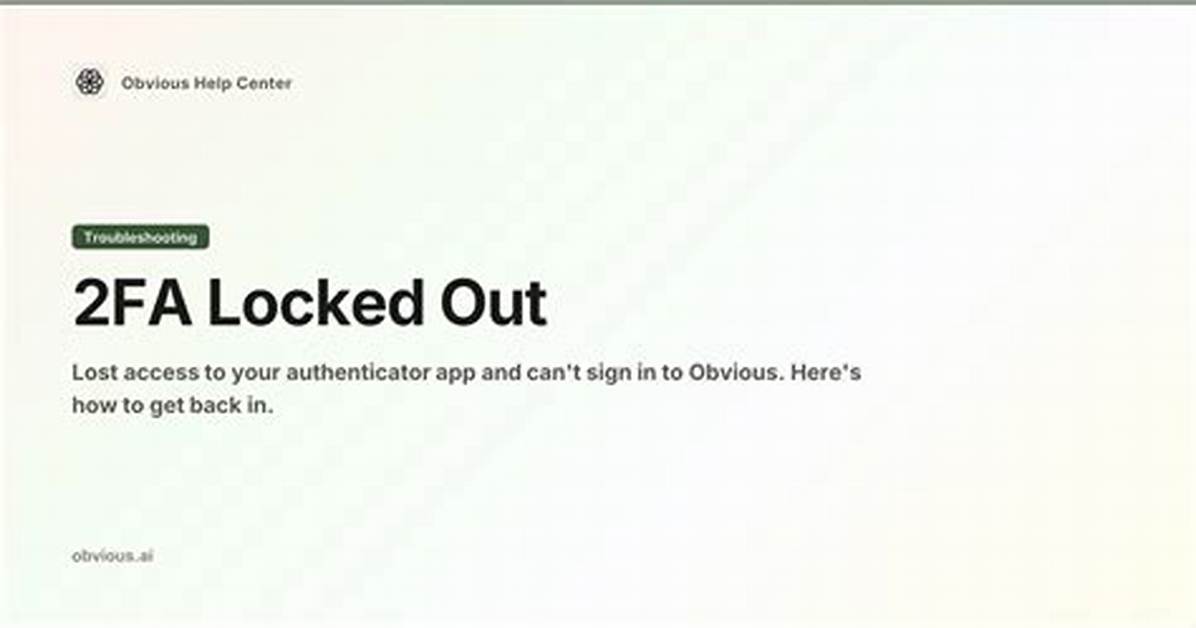 Locked out of 2Fa? How to Find and Verify Your Number Before Recovery Expires