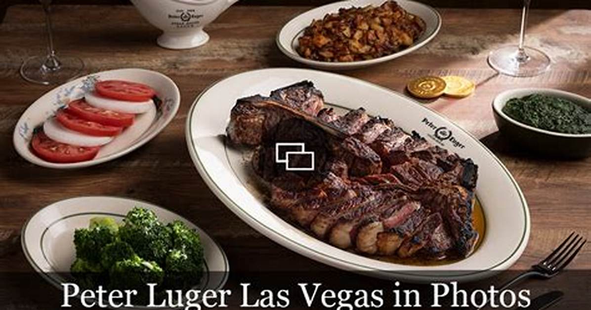 Peter Luger Las Vegas Dining Guide: Reservations, Dress Code, and Best Dishes