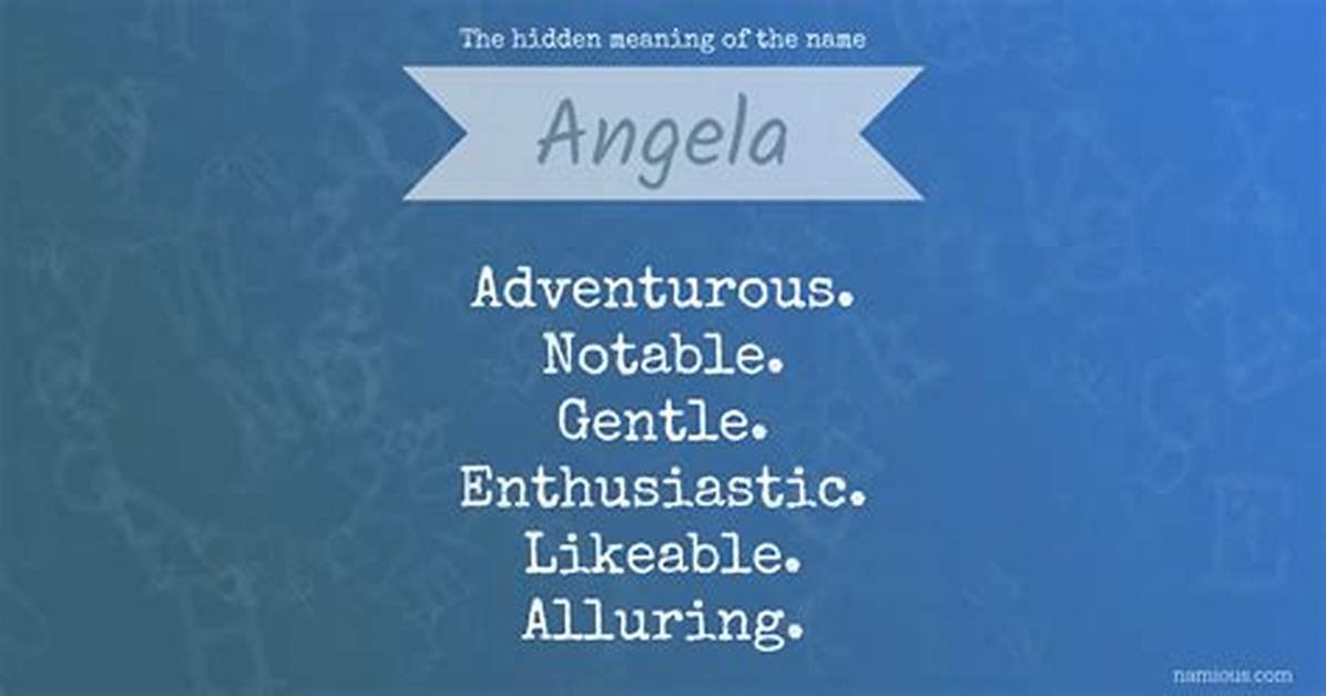 The Hidden Truth Behind the Name Angela: Why Millions Are Rediscovering Its Sacred Meaning