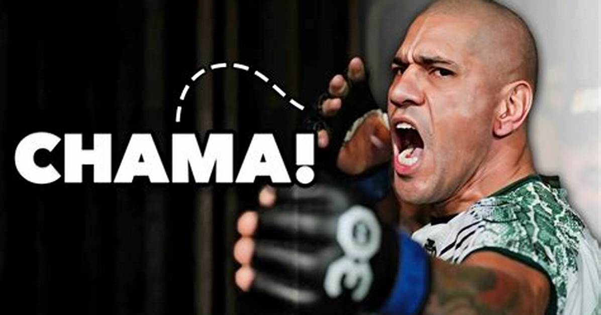 What Does 'Chama' Really Mean? Alex Pereira Finally Breaks Silence on Viral Catchphrase