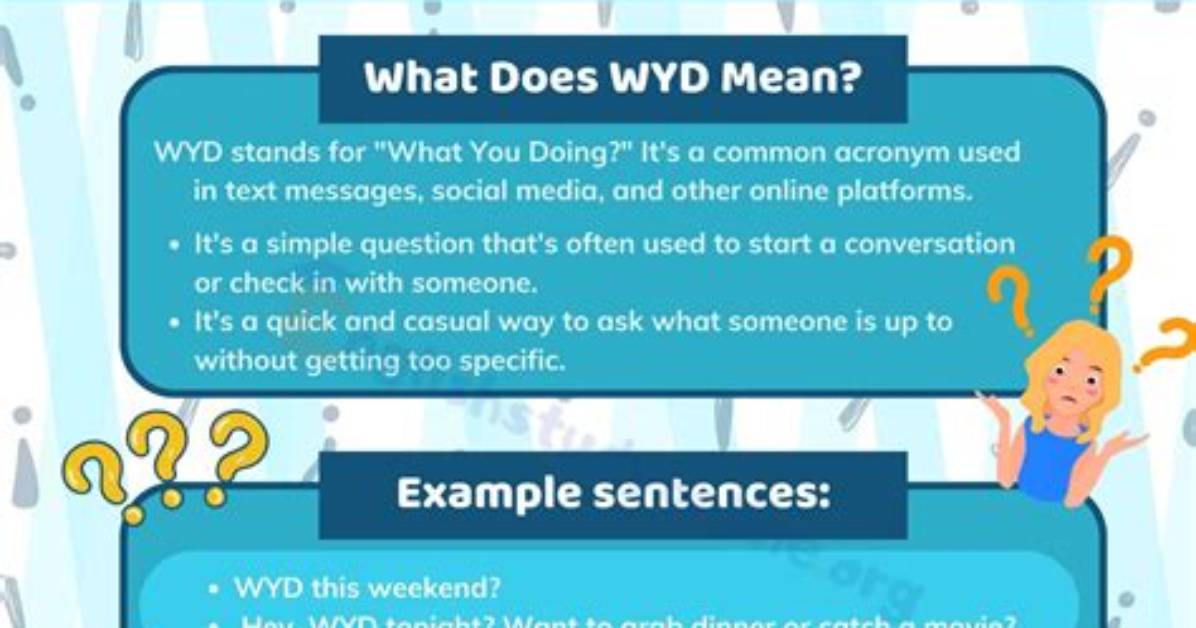 What Does Wyd Really Mean? the Hidden Subtext Behind That Late-Night Text