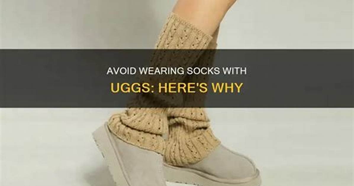 Why Wearing Socks with Uggs Might Actually Ruin Your Favorite Shearling Slippers